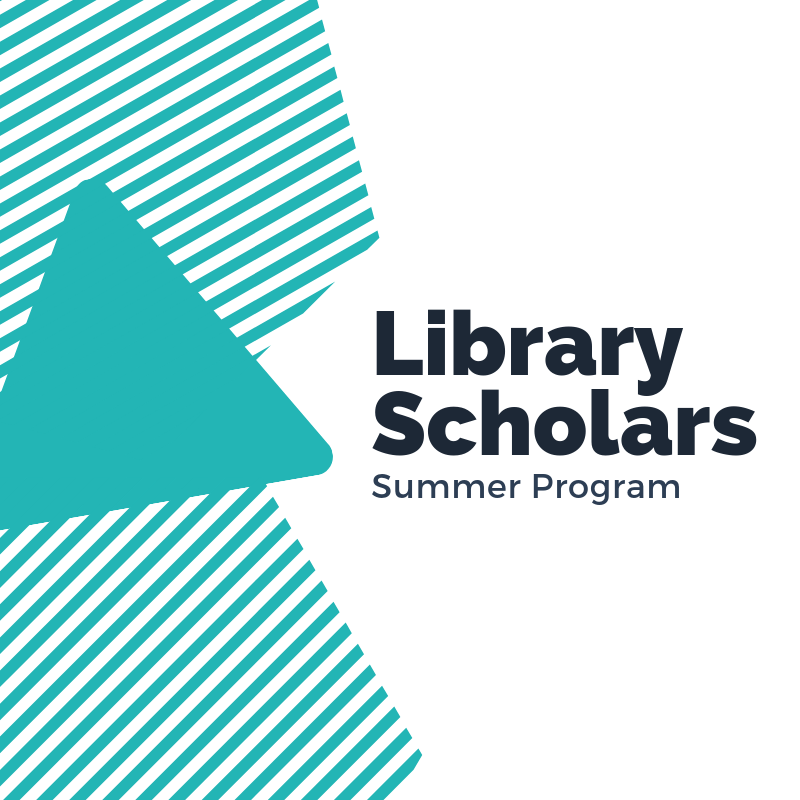 Library Scholars Summer Program Banner